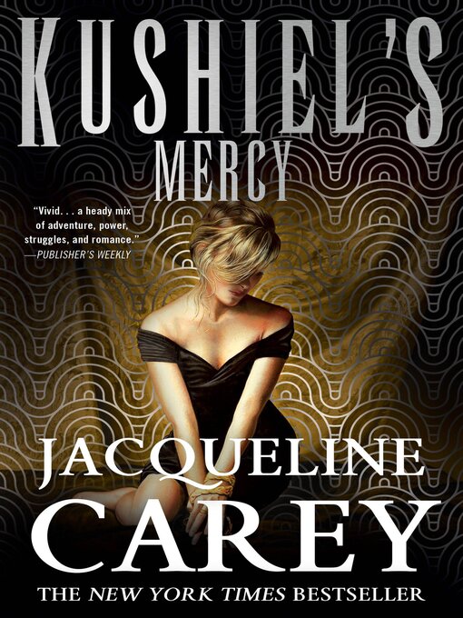 Title details for Kushiel's Mercy by Jacqueline Carey - Available